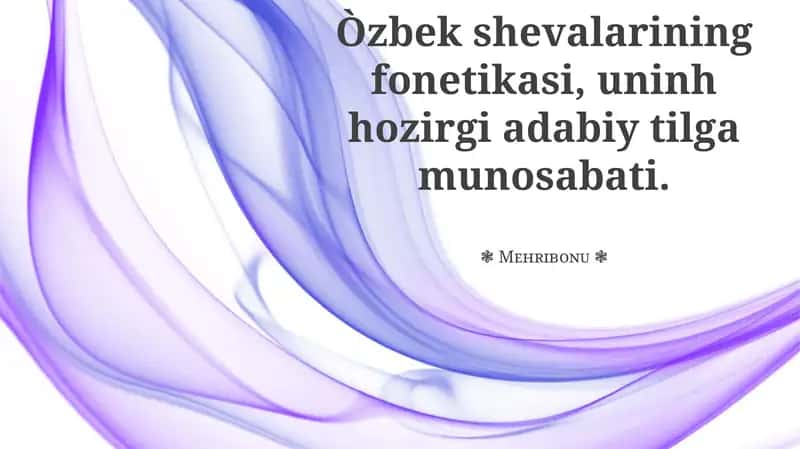 O'zbek shevalarining fonetikasi 1