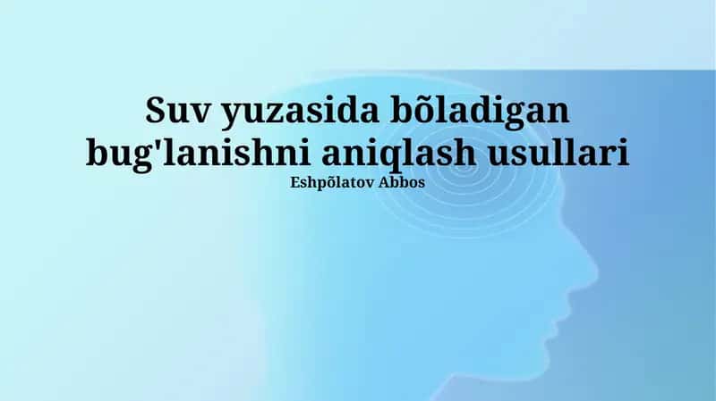 Suv yuzasida bõladigan bug'lanishni aniqlash usullari 1
