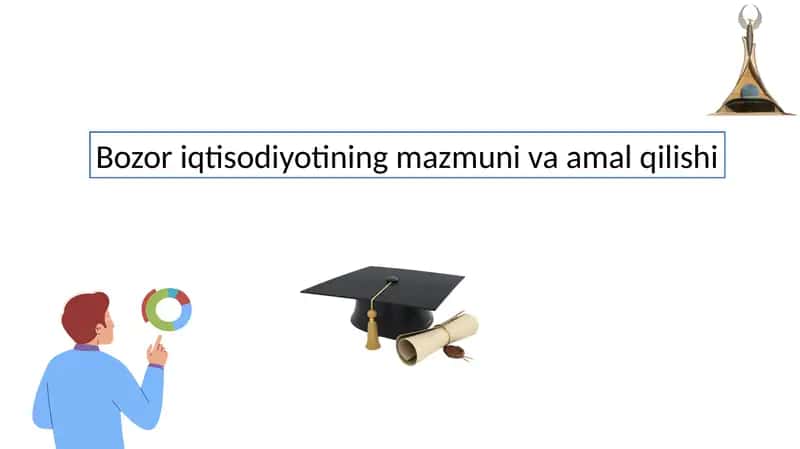 Bozor iqtisodiyotining mazmuni va amal qilishi 1