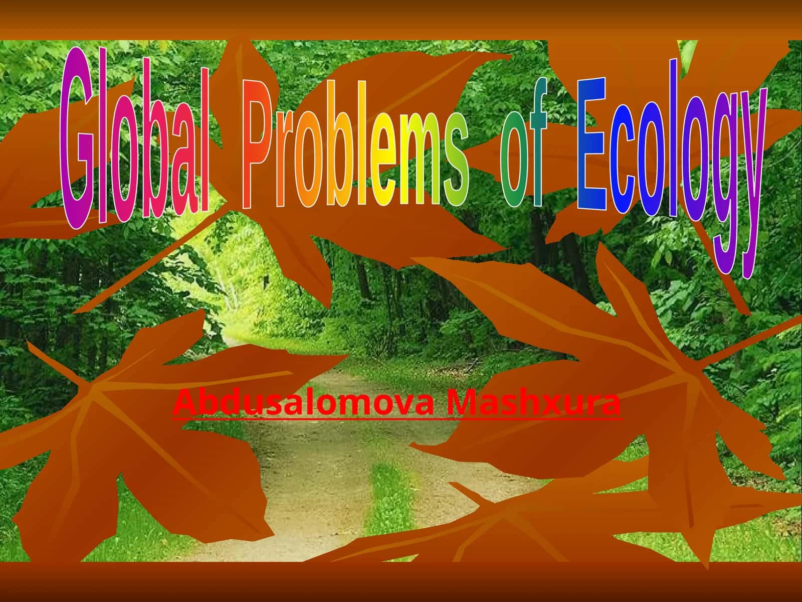 Global Problems of Ecology 1