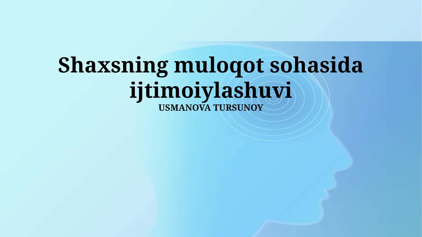 Shaxsning muloqot sohasida ijtimoiylashuvi 1