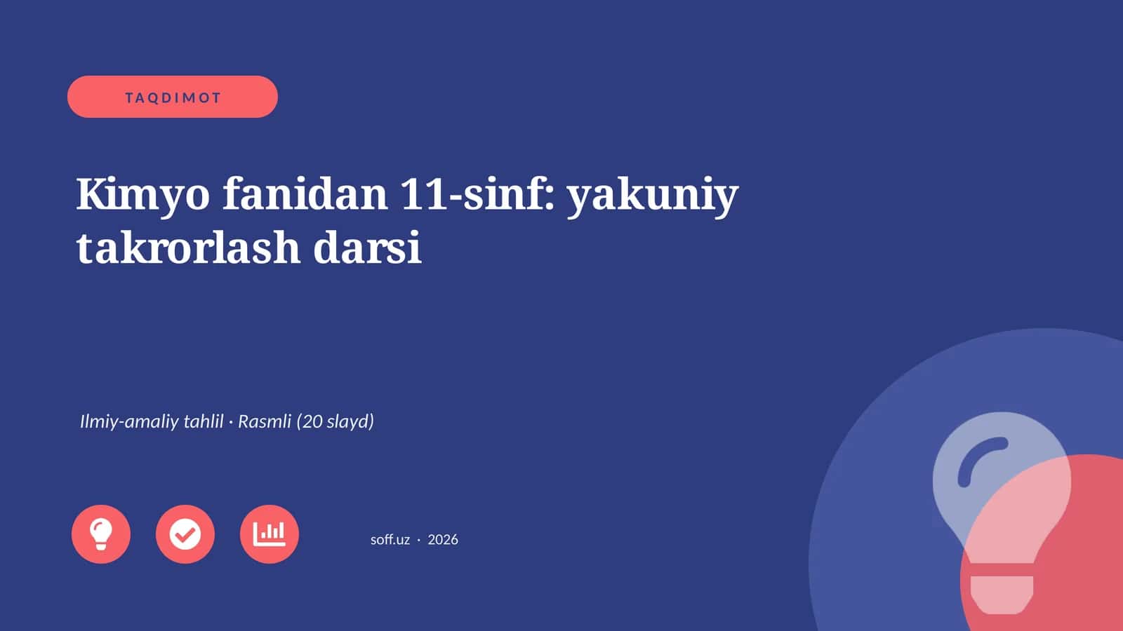 Kimyo fanidan 11-sinf: yakuniy takrorlash darsi 1