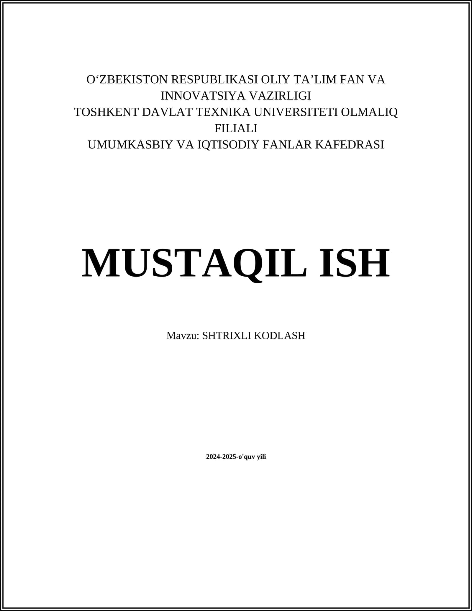 MUSTAQIL ISH Mavzu: SHTRIXLI KODLASH 1