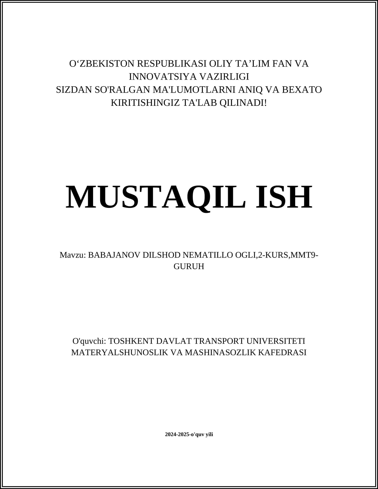 BABAJANOV DILSHOD NEMATILLO OGLI,2-KURS,MMT9-GURUH 1