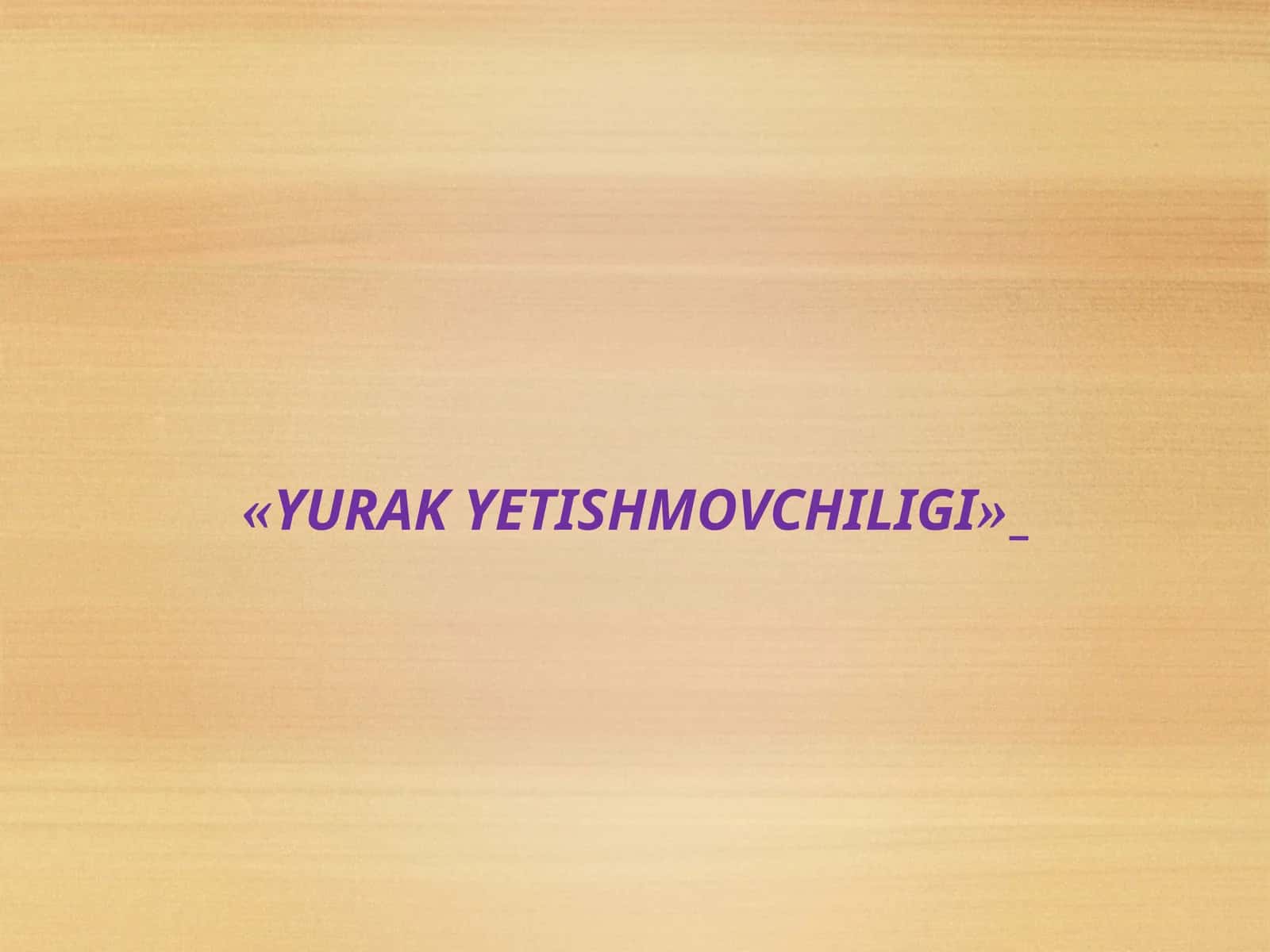YURAK YETISHMOVCHILIGI 1