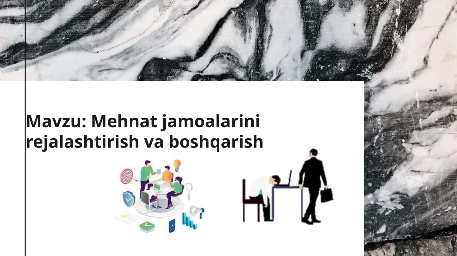 Mehnat jamoalarini rejalashtirish va boshqarish. 1