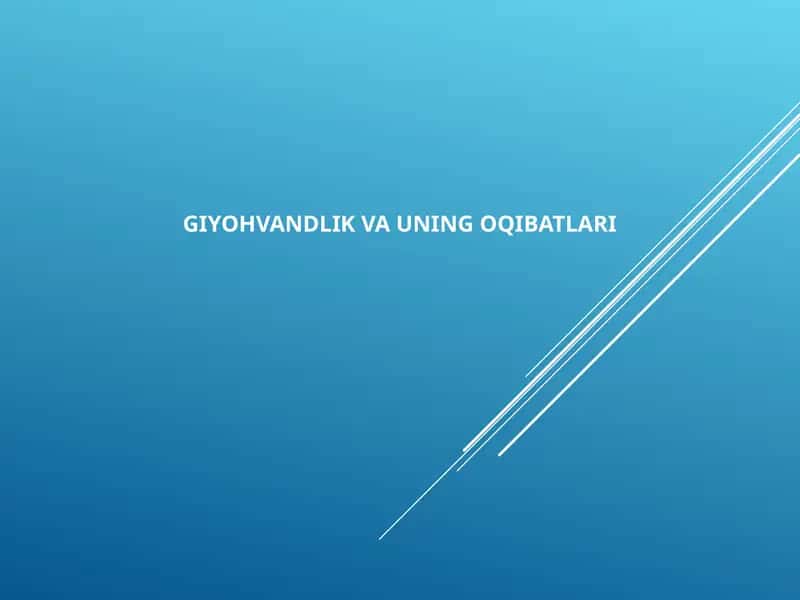 GIYOHVANDLIK VA UNING OQIBATLARI 1