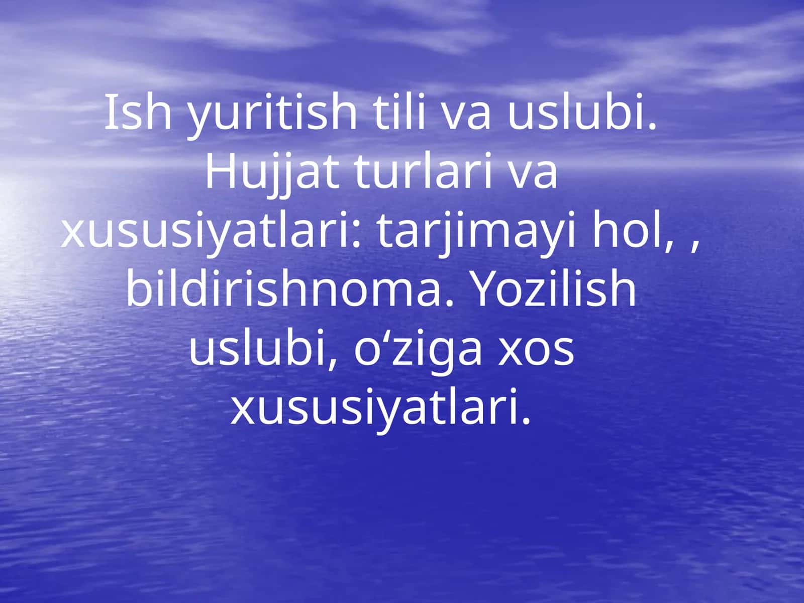 Hujjat turlari va xususiyatlari 1