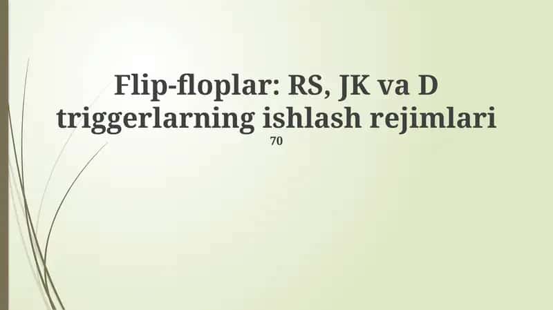 RS, JK va D triggerlarning ishlash rejimlari 1