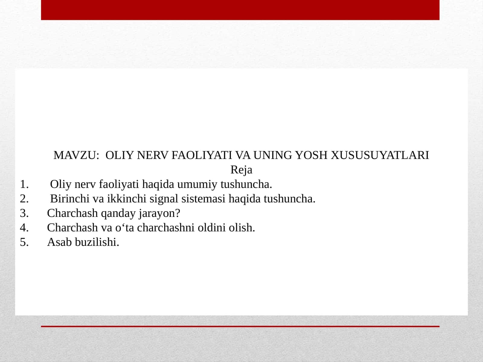 OLIY NERV FAOLIYATI VA UNING YOSH XUSUSUYATLARI 1