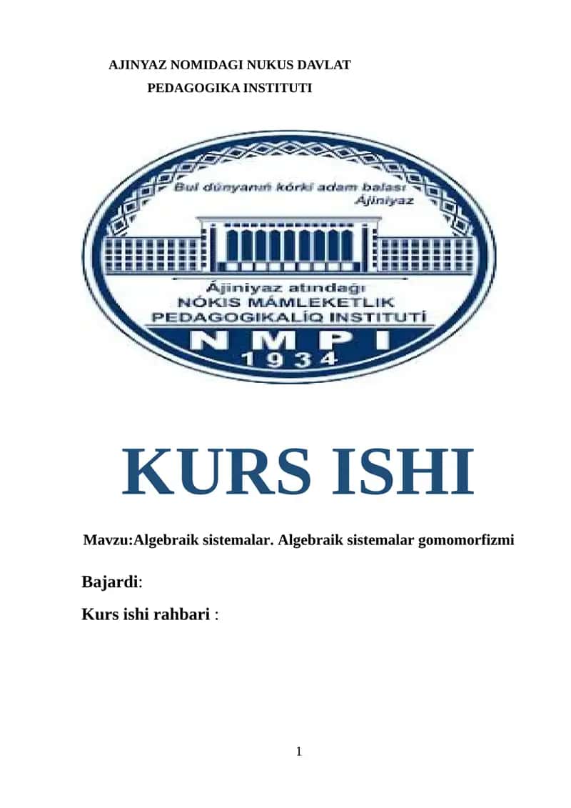 Algebraik sistemalar. Algebraik sistemalarning gomomorfizimi 1