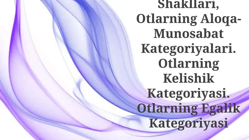 Otlarning Nokategorial Shakllari 1