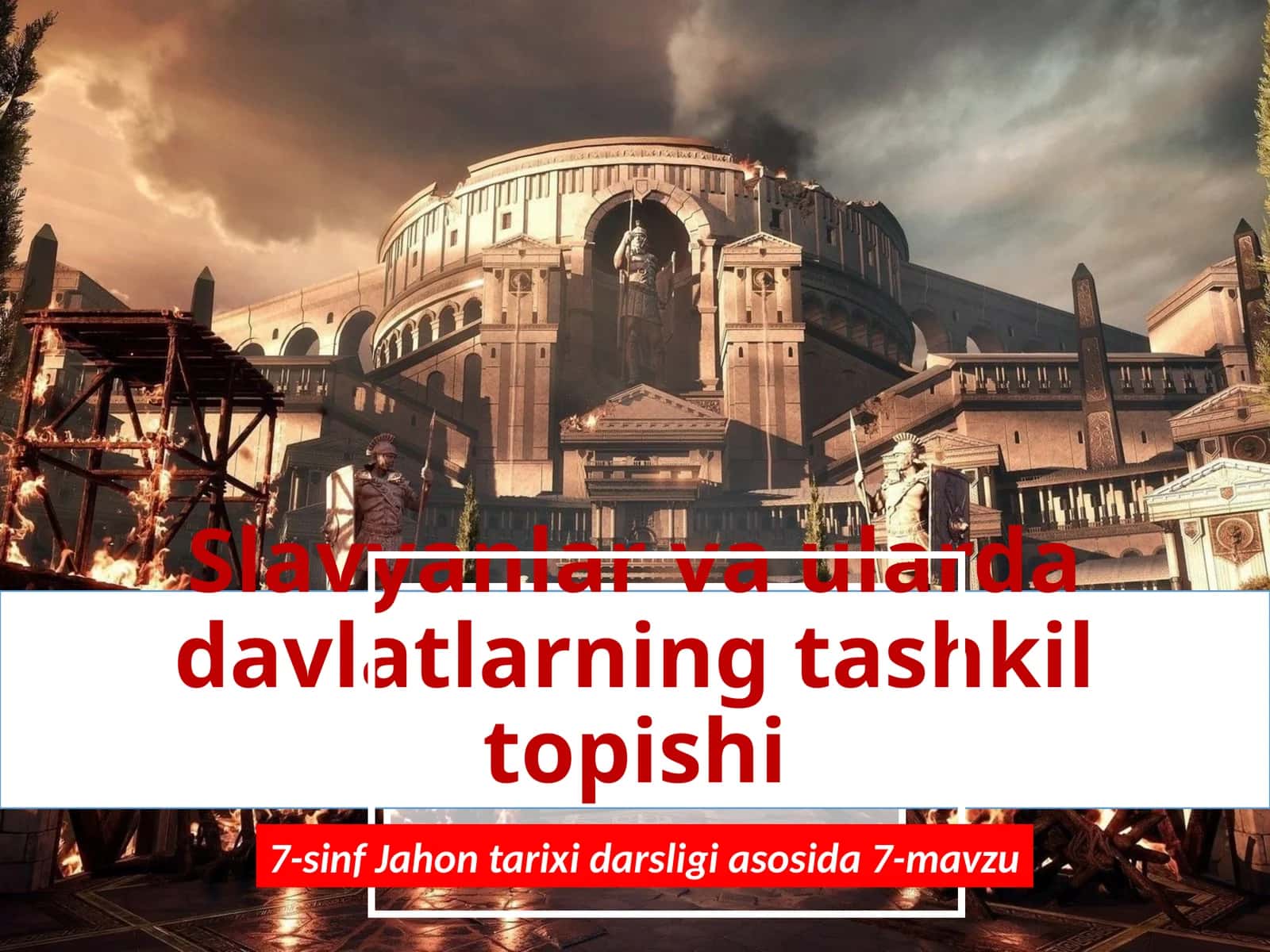 7-sinf Jahon tarixi Slavyanlar va ularda davlatlarning tashkil topishi dars taqdimot 1