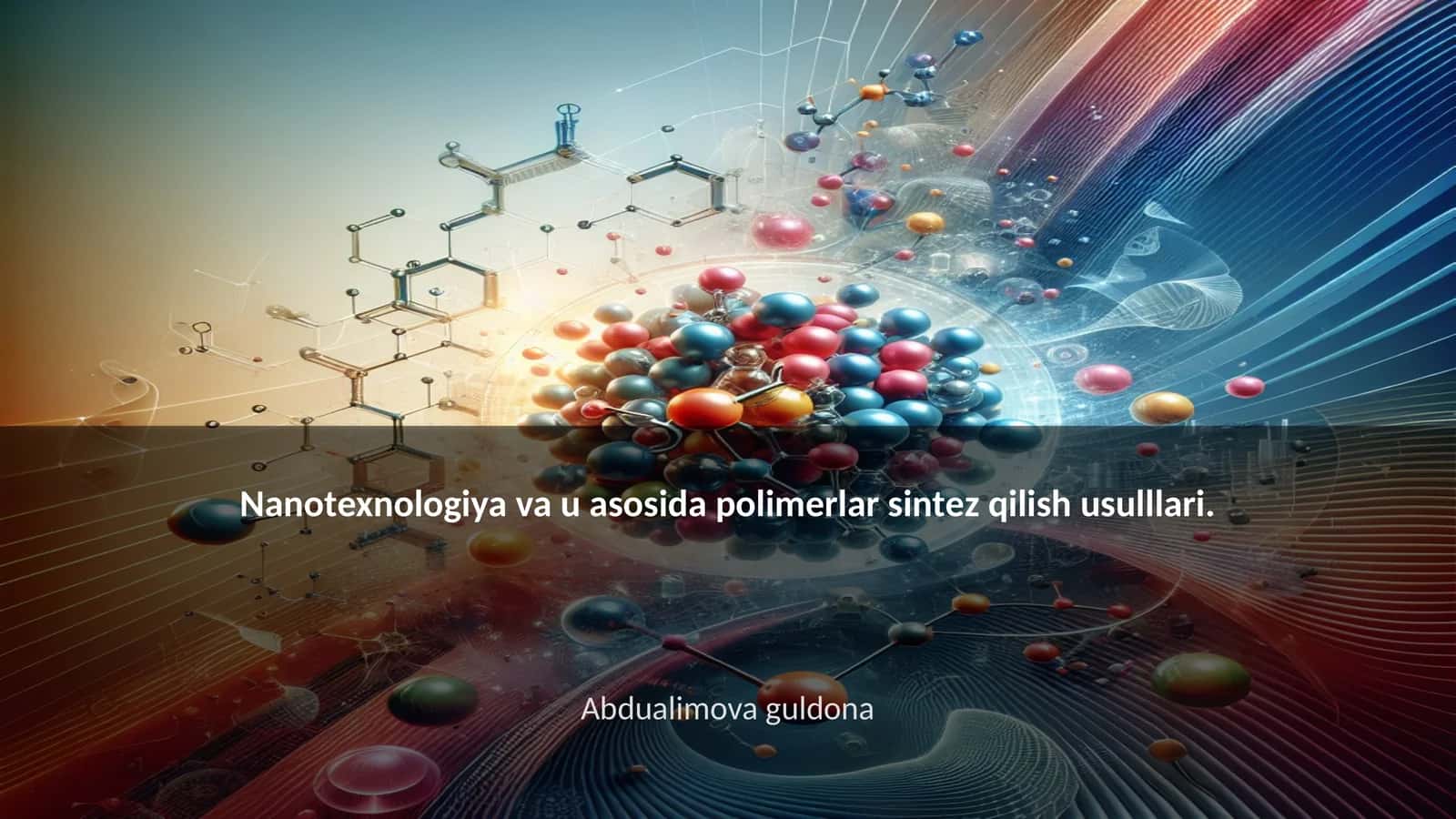 Nanotexnologiya va polimerlar 1