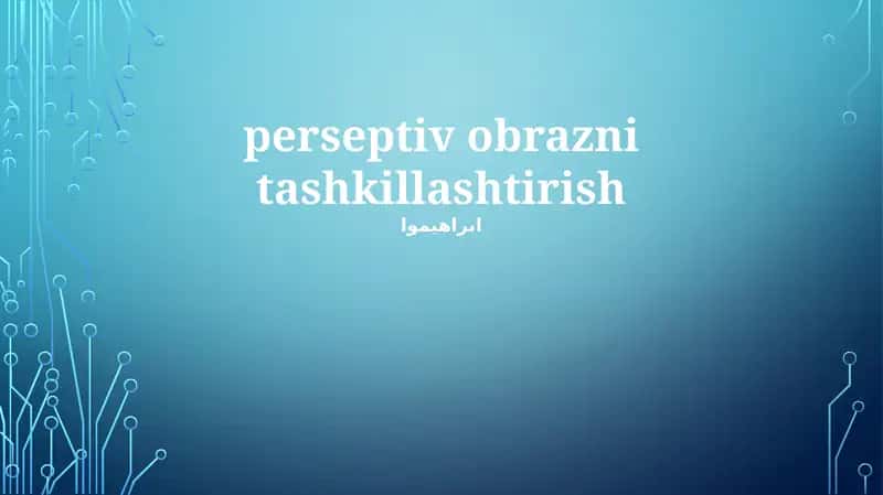 Ilg'or Perspektiva Texnikalari 1