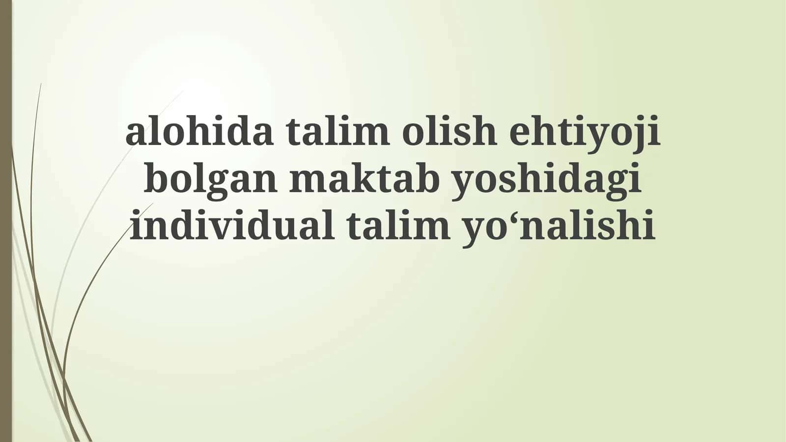 Maxsus ta'lim va tegishli xizmatlar 1