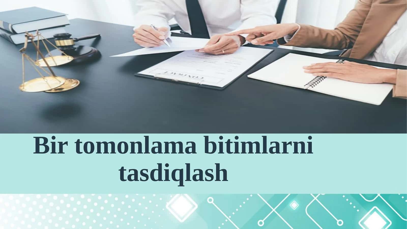 Bir tomonlama bitimlarni tasdiqlash 1