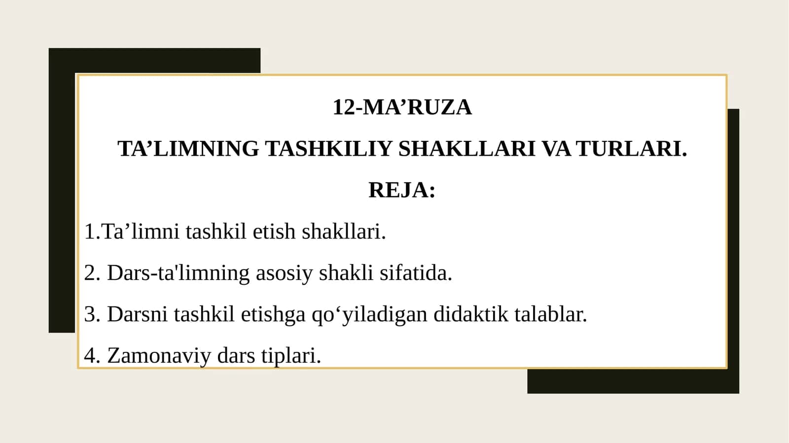 TA’LIMNING TASHKILIY SHAKLLARI VA TURLARI. 1