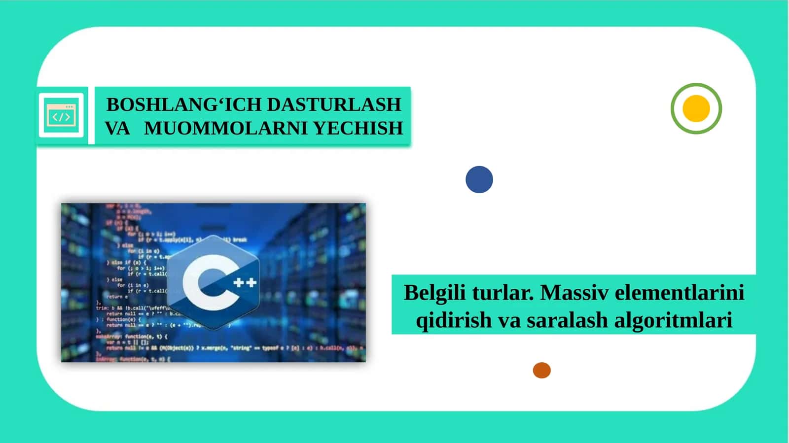 Massiv elementlarini qidirish va saralash algoritmlari 1