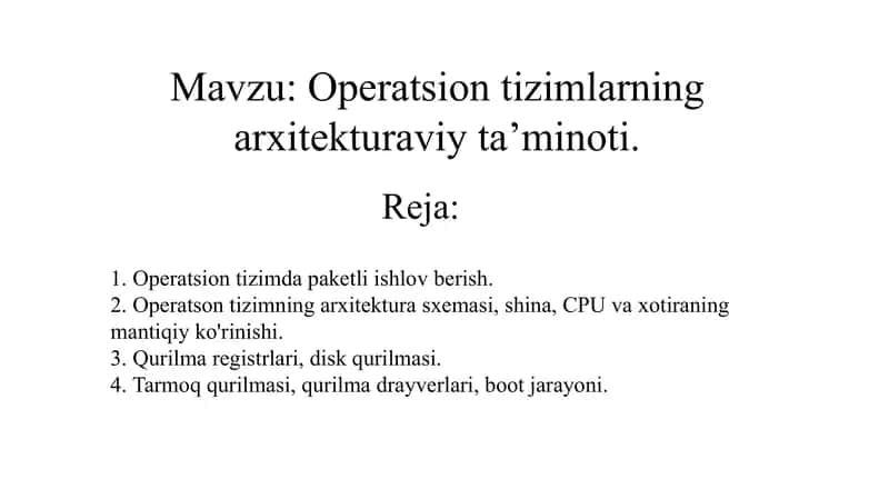 Operatsion tizimning arxitekturaviy taminoti 1