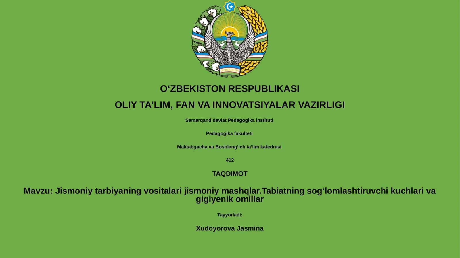 Jismoniy tarbiyaning vositalari jismoniy mashqlar.Tabiatning sogʻlomlashtiruvchi kuchlari va gigiyenik omillar 1
