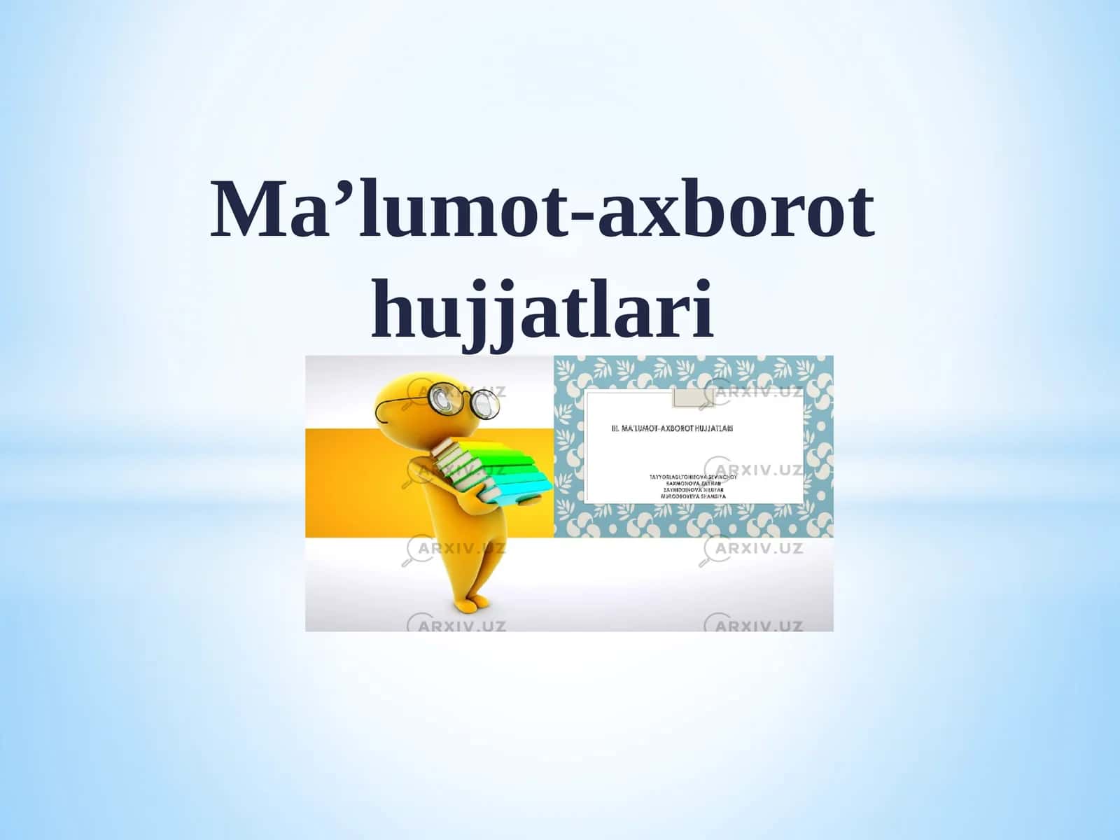 Ma’lumot-axborot hujjatlari 1