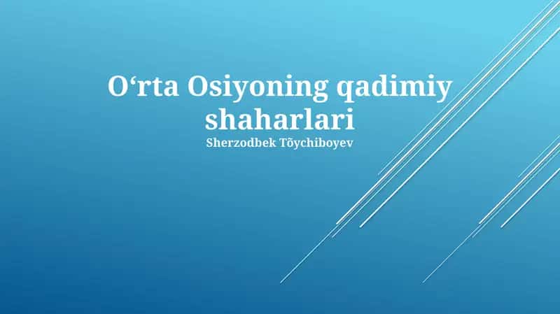 Oʻrta Osiyoning qadimiy shaharlari 1