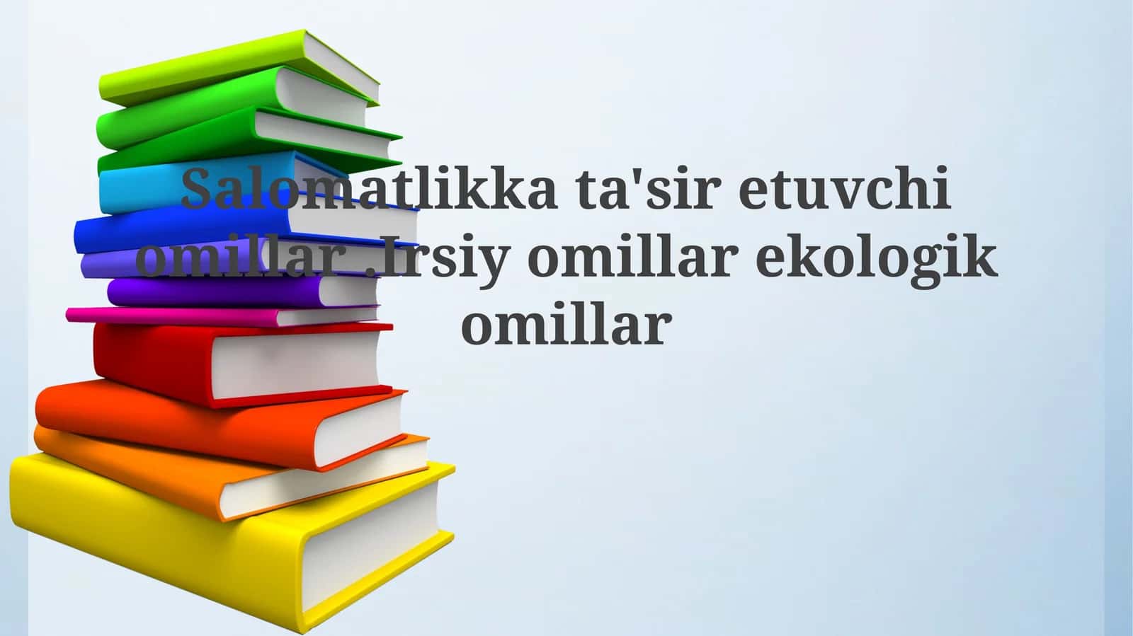 Irsiy Omillar va Sog'liq 1
