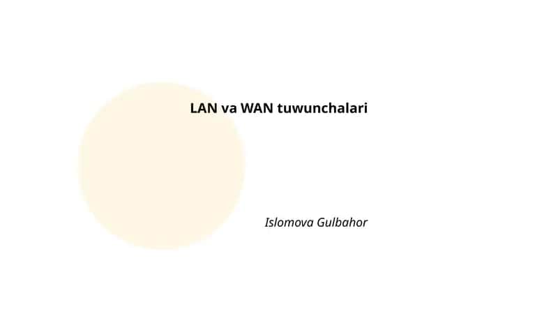 LAN va WAN tuwunchalari 1