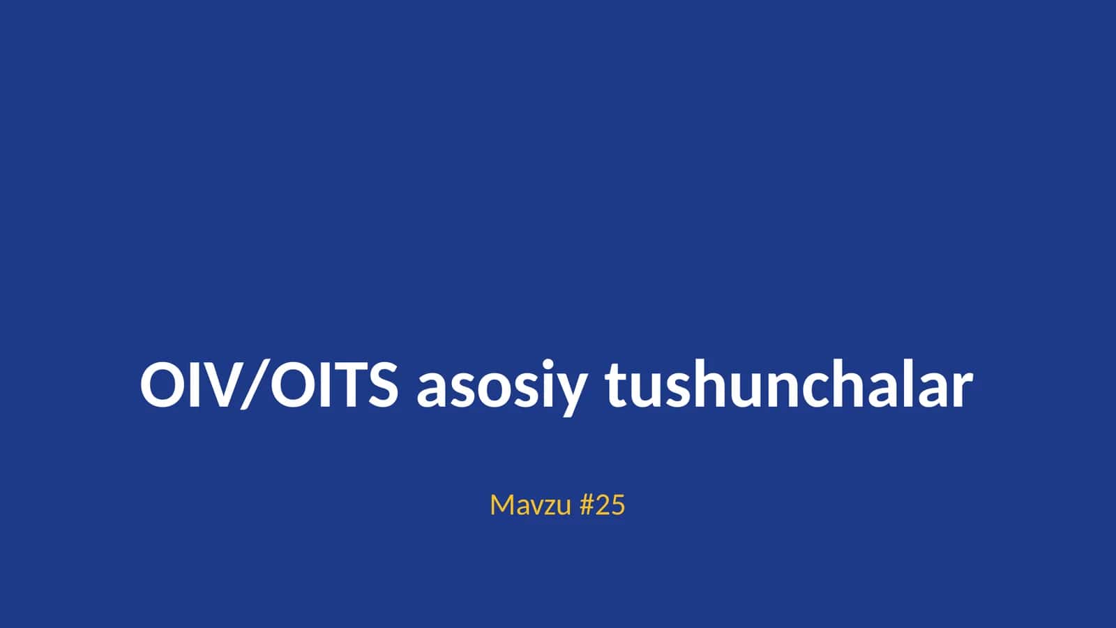 OIV/OITS asosiy tushunchalar 1