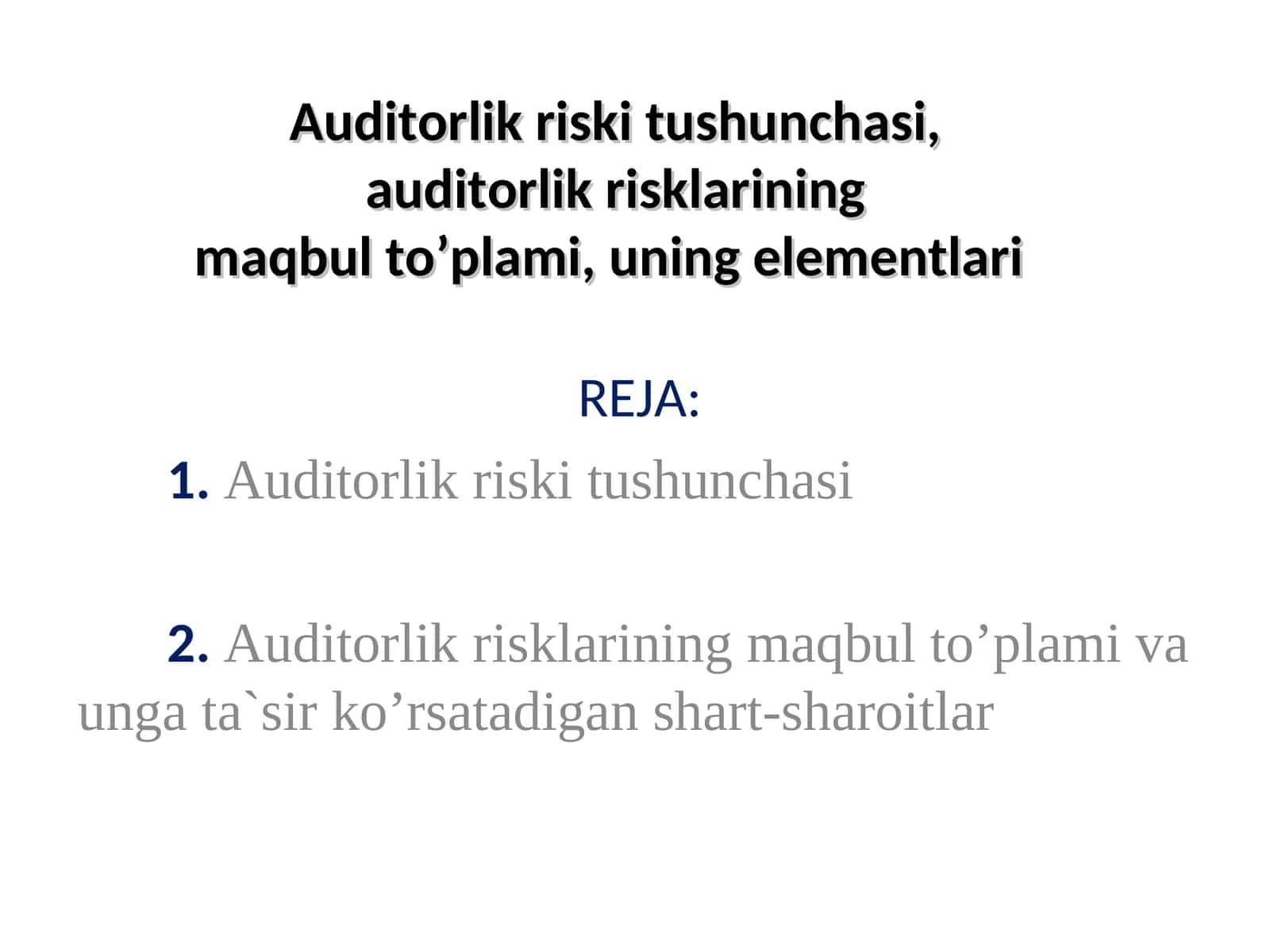 Auditorlik riski tushunchasi 1