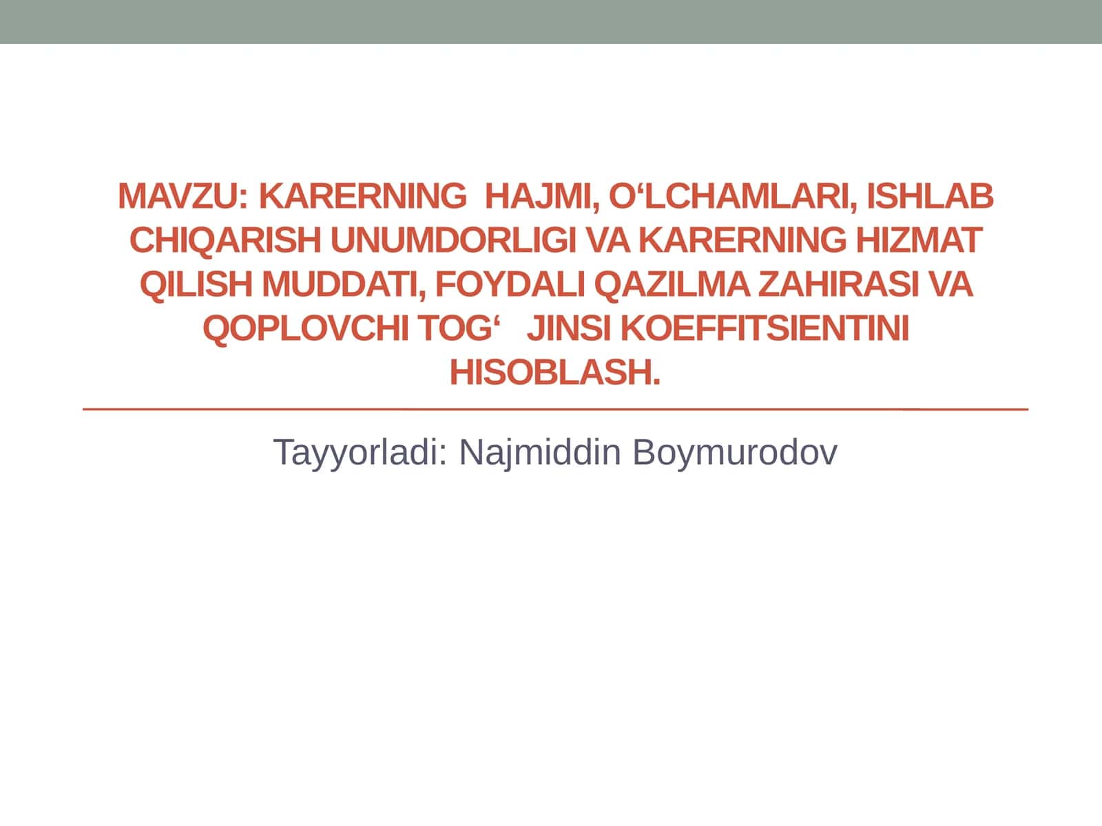 Karerning hajmi, o‘lchamlari, va s 1