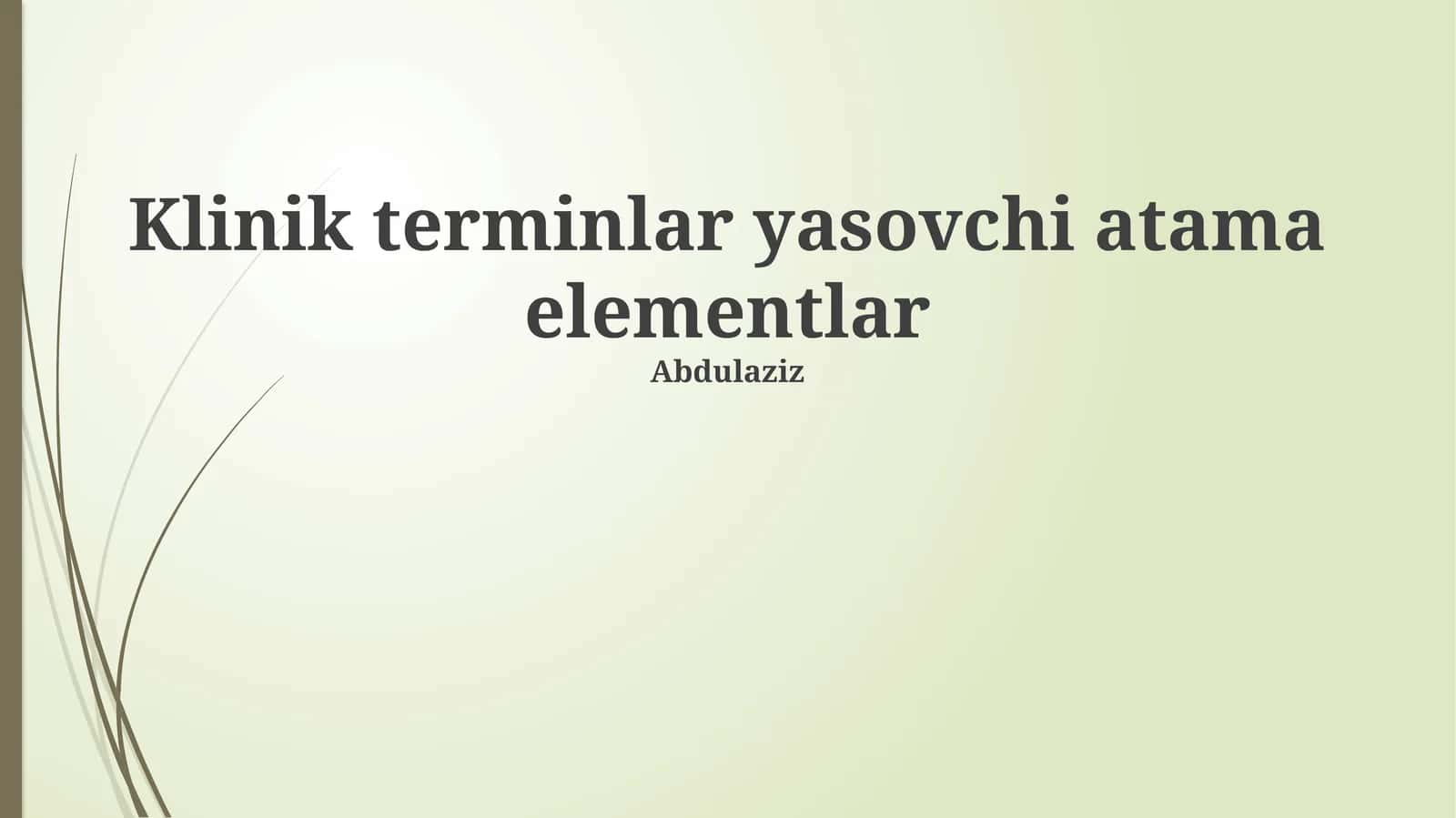 Klinik terminlar yasovchi atama elementlar 1