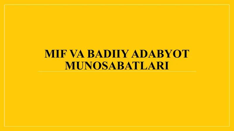Mif va badiiy adabiyot munosabatlari 1