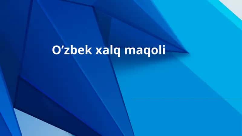 O’zbek xalq maqoli 1