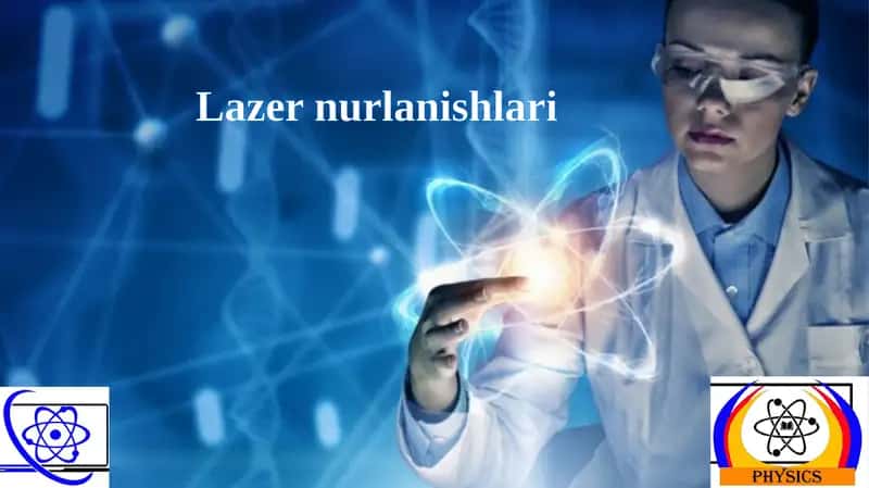 Lazer nurlanishlari 1