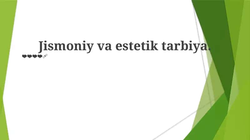 Jismoniy va estetik tarbiya 1
