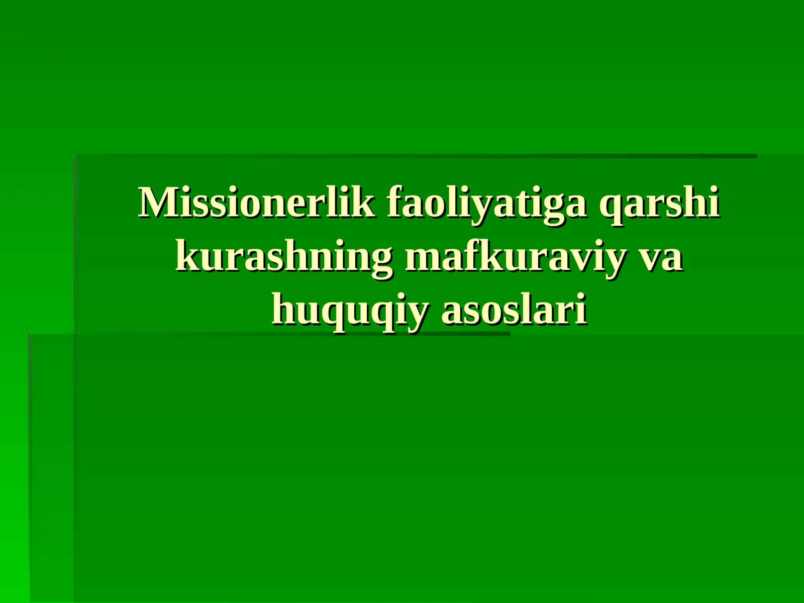 O’zbekistonda faoliyat olib borayotgan diniy konfessiyalar 1