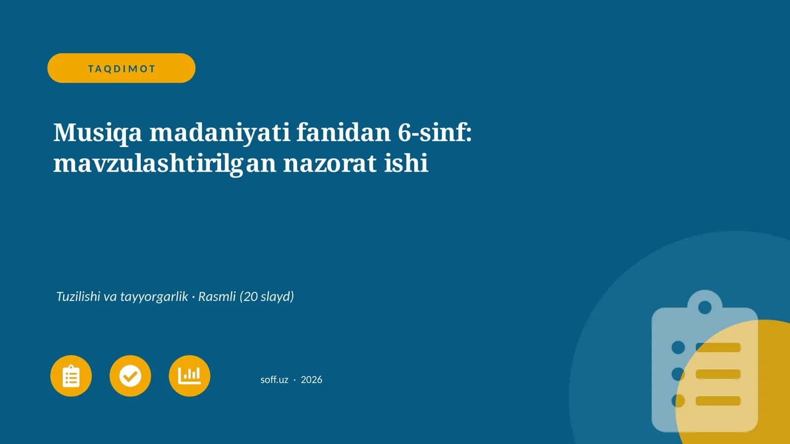 Musiqa madaniyati fanidan 6-sinf: mavzulashtirilgan nazorat ishi 1