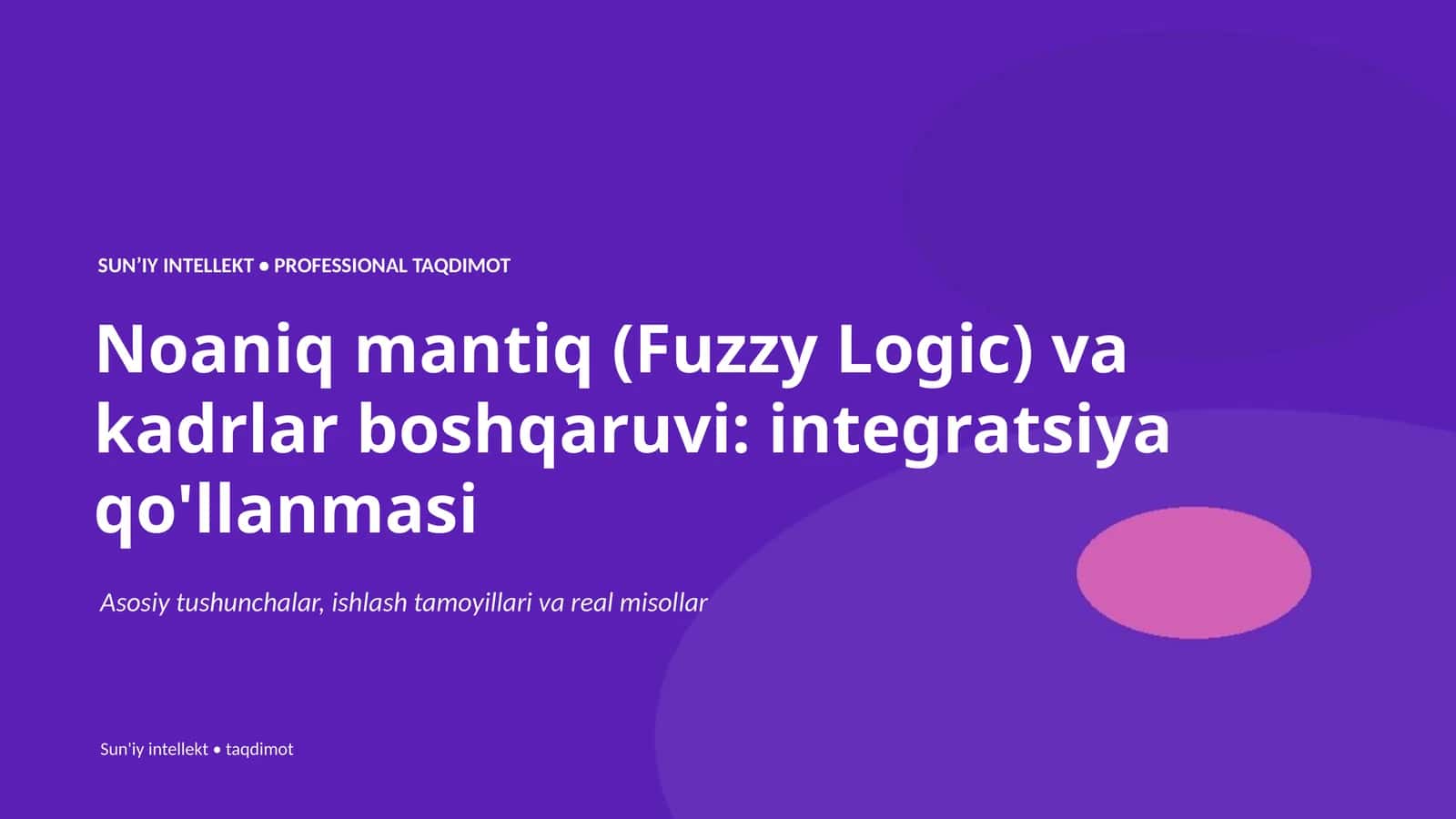 SUNʼIY INTELLEKT • PROFESSIONAL TAQDIMOT 1