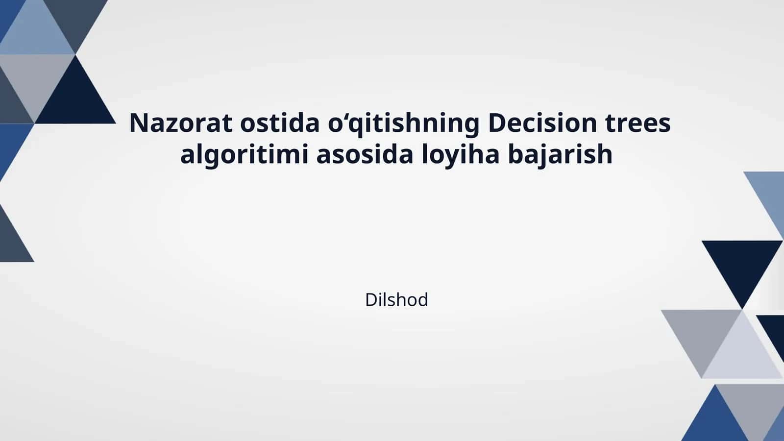 Nazorat ostida o‘qitishning Decision trees algoritimi asosida loyiha bajarish 1