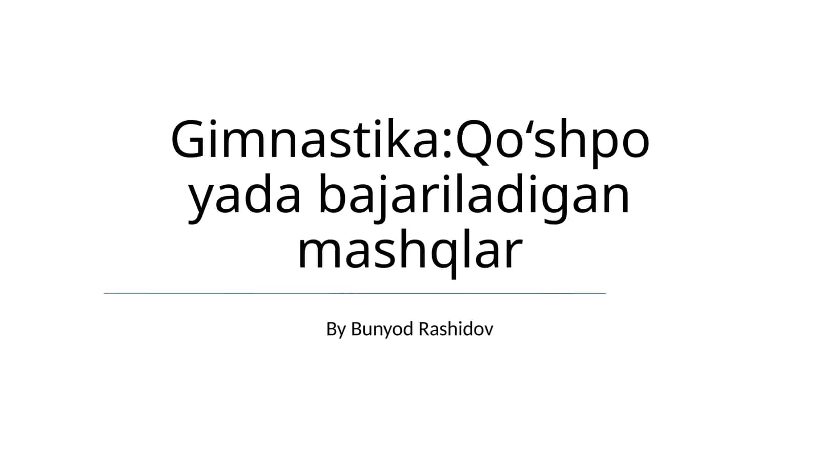 Gimnastika:Qo‘shpoyada bajariladigan mashqlar 1