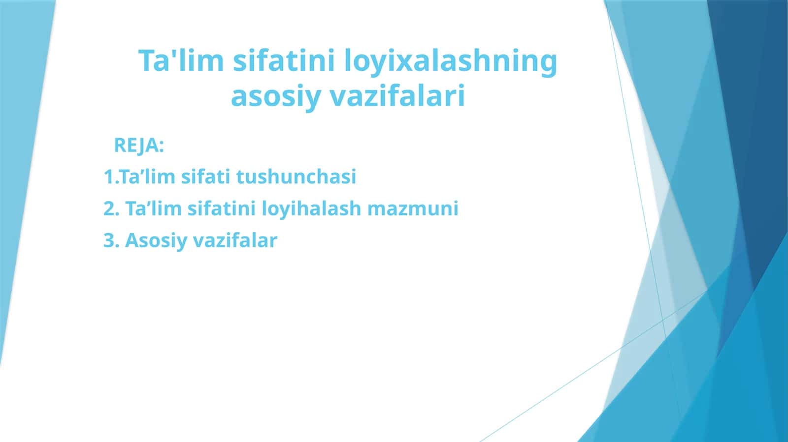 Ta'lim sifatini loyixalashning asosiy vazifalari 1