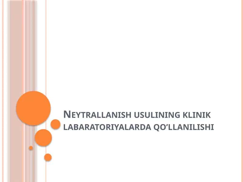Neytrallanish usulining klinik labaratoriyalarda qo’llanilish 1