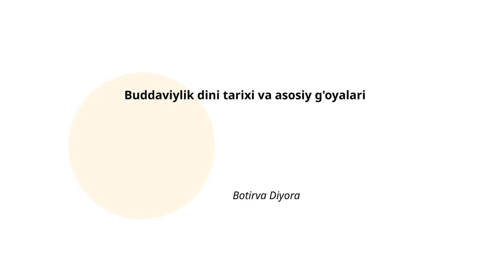 Buddaviylik dini tarixi va asosiy g'oyalari 1