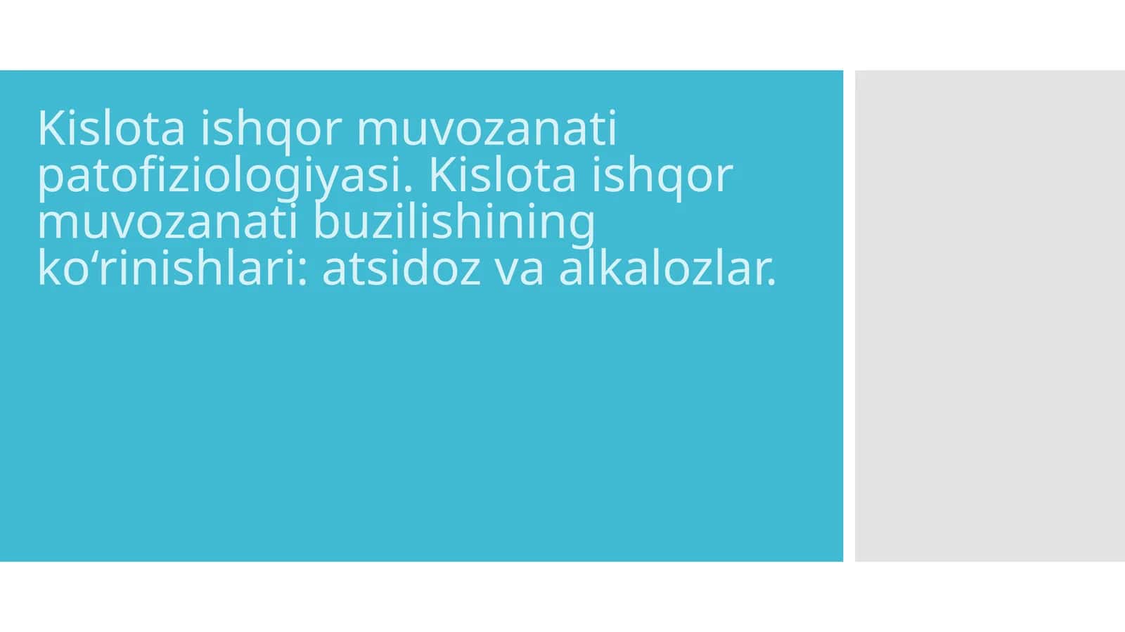 Kislota ishqor muvozanati patofiziologiyasi 1