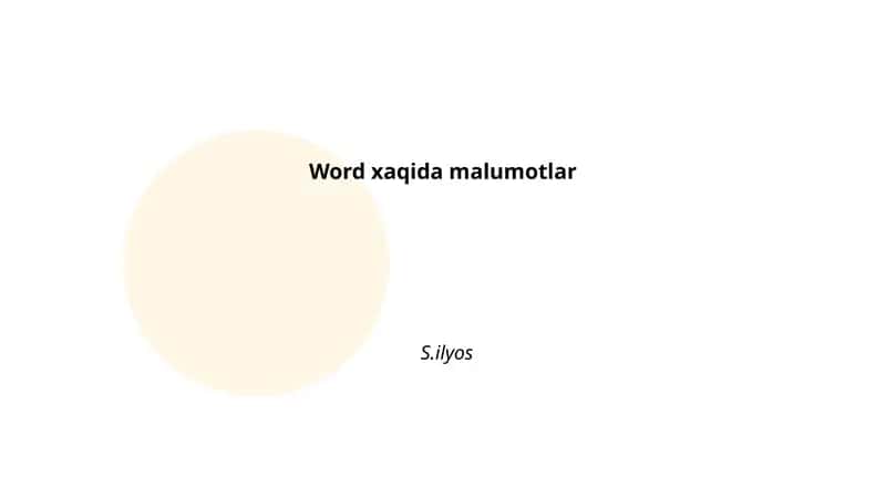 Microsoft Word haqida umumiy ma'lumot va versiyalar 1