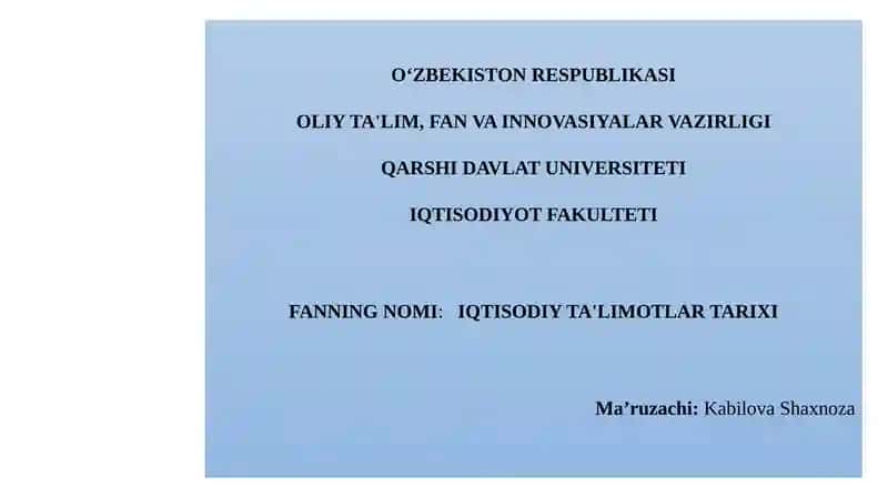 IQTISODIY TA'LIMOTLAR TARIXI