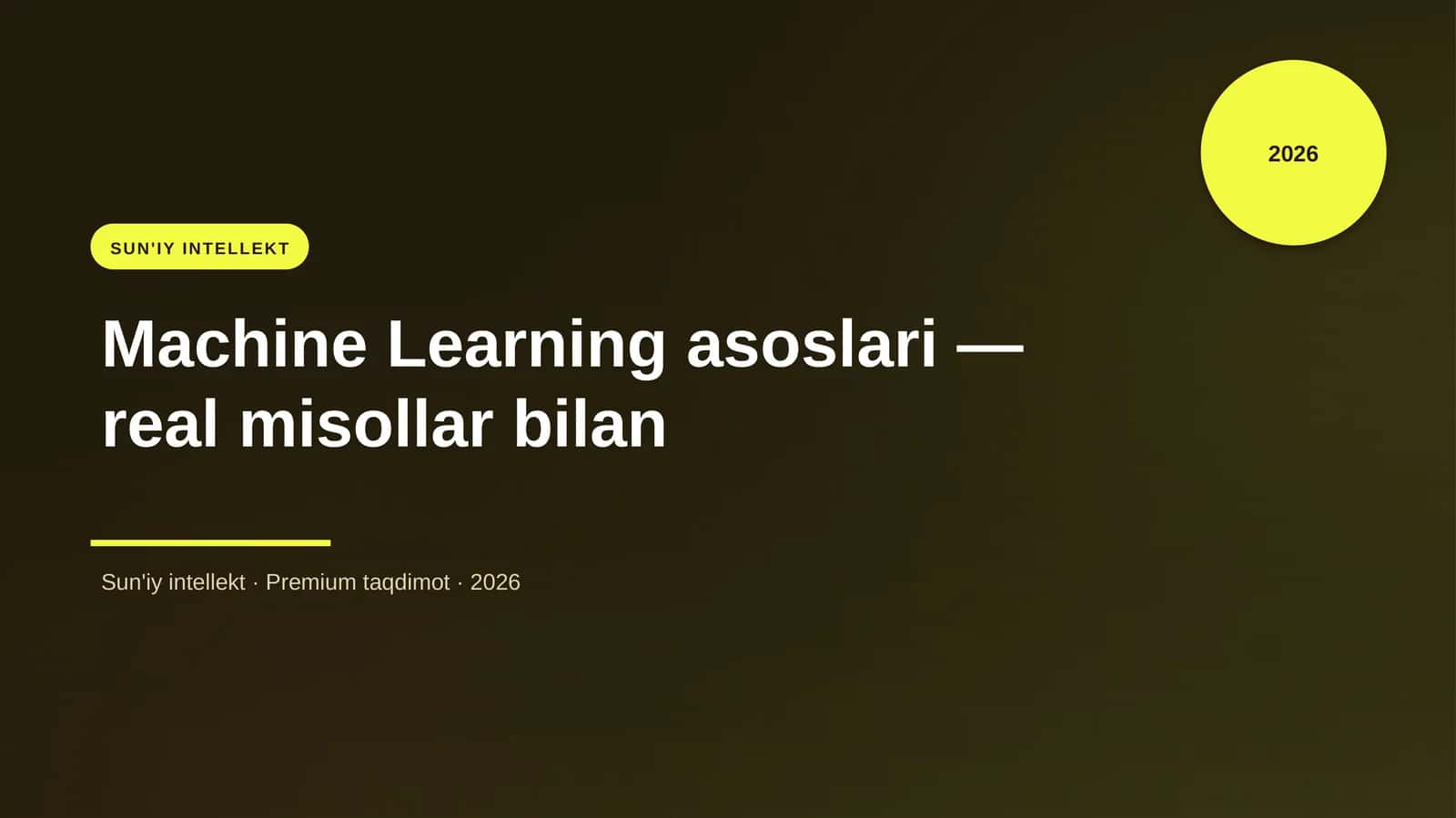 Machine Learning asoslari — real misollar bilan 1