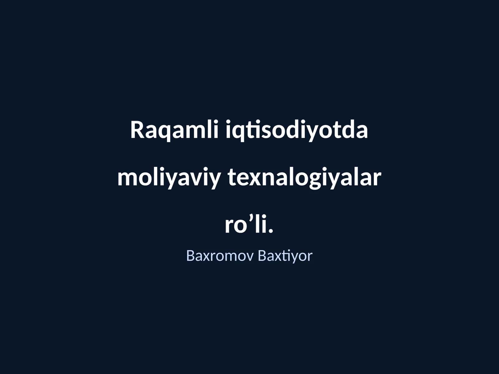Raqamli iqtisodiyotda moliyaviy texnalogiyalar roʼli 1